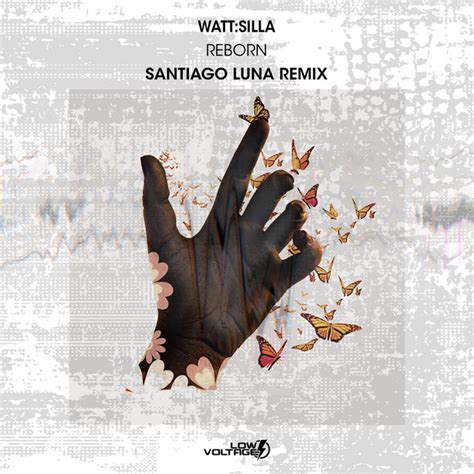 Reborn Santiago Luna Remix Single By Wattsilla Spotify