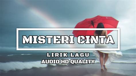 Misteri Cinta Nicky Astria Lirik Audio Hd Quality Youtube