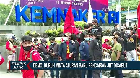 Buruh Kembali Demo Di Gedung Kemenaker Meski Presiden Sudah Perintahkan