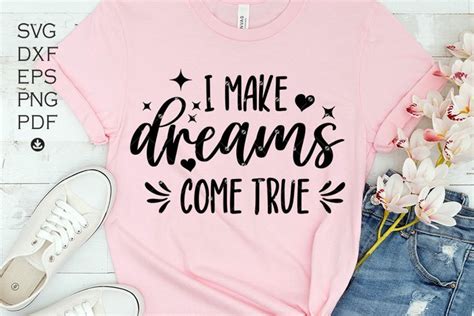 Making My Dreams Come True Svg Motivational Svg