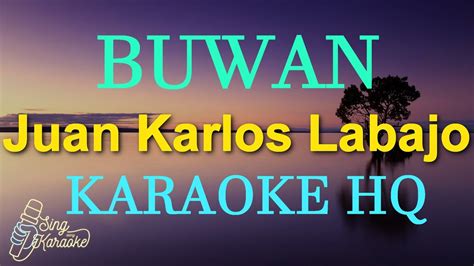 BUWAN JUAN KARLOS KARAOKE HQ YouTube