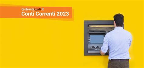 I Migliori Conti Correnti Di Agosto 2023 ConfrontaConti It