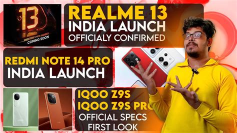 Poco F7,Redmi Note 14 Pro 🇮🇳,Realme 13+ Coming,iQoo Z9s & Z9s Pro First ...