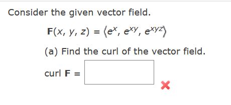 Solved Consider The Given Vector Field F X Y Z A Find Chegg