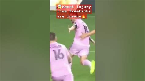 🥶🤯messi Injury Time Free Kicks Are Insane😌💯messi Intermiami Youtube