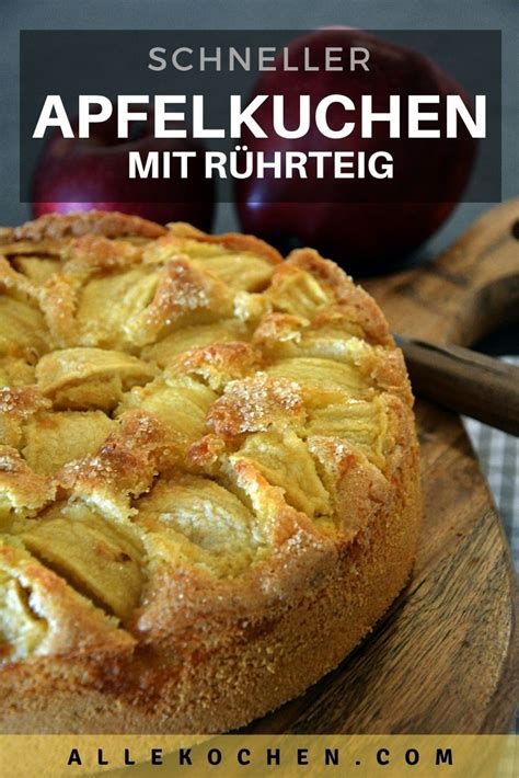 Versunkener Apfelkuchen Mit Einfachem R Hrteig Allekochen