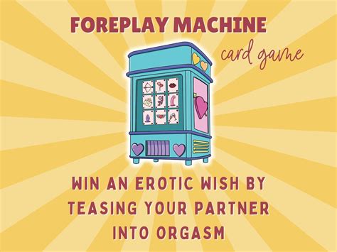 Foreplay Machine Sex Cards Sex Game Relationship Game Sex Positions Cards Foreplay Game For