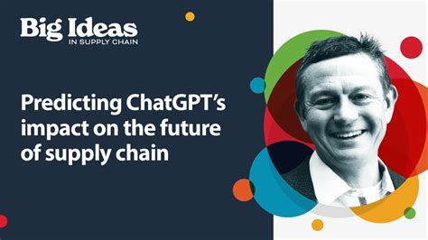 Predicting Chatgpt S Impact On The Future Of Supply Chain Kinaxis