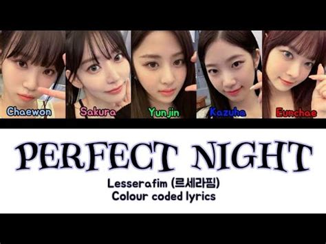 Perfect Night Lesserafim Colour Coded Lyrics Subscribe YouTube