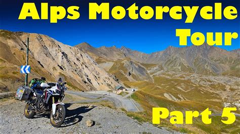 Motorcycle Tour Of The Alps Part Col Du Galibier Col D Iozard