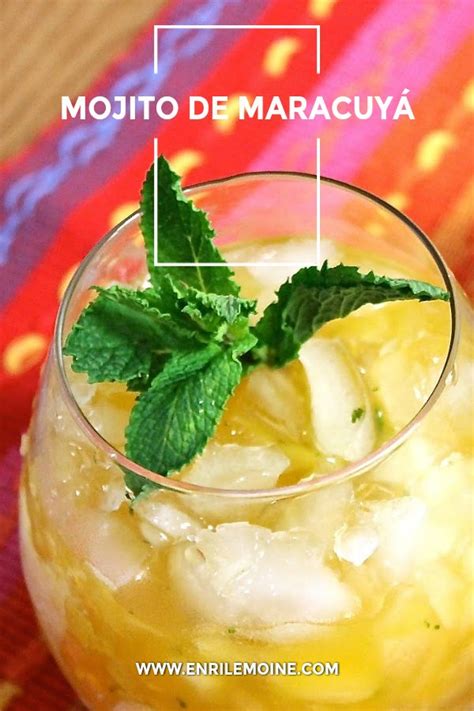 Mojito de maracuyá Enri Lemoine Receta Recetas de mojitos Receta