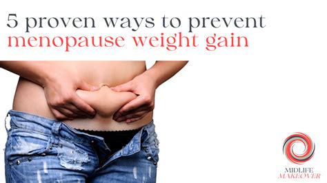 5 Ways To Prevent Midlife Weight Gain Menopause Weight Gain