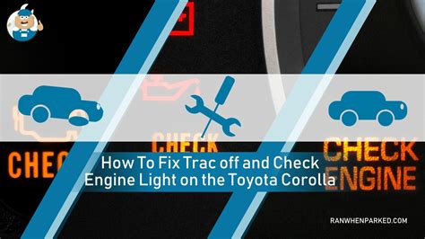 Check Engine Trac Off Toyota Corolla