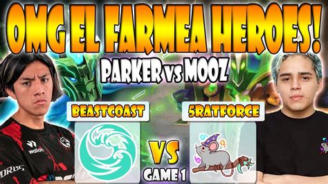 BEASTCOAST VS 5RATFORCESTAFF BO3 GAME 1 ELIMINACIÓN PARKER VS MOOZ BTS