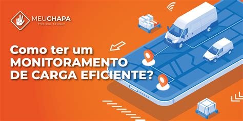 Como Desenvolver Um Monitoramento De Carga Eficiente Meu Chapa