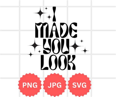 I Made You Look Tik Tok Svg Meghan Trainor Svg Cricut Svg Tik Tok T