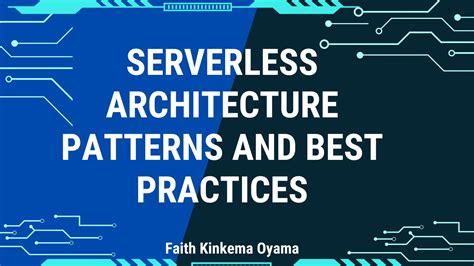 Serverless Architecture Patterns And Best Practices