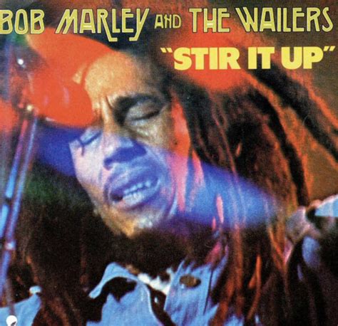 Bob Marley The Wailers Stir It Up