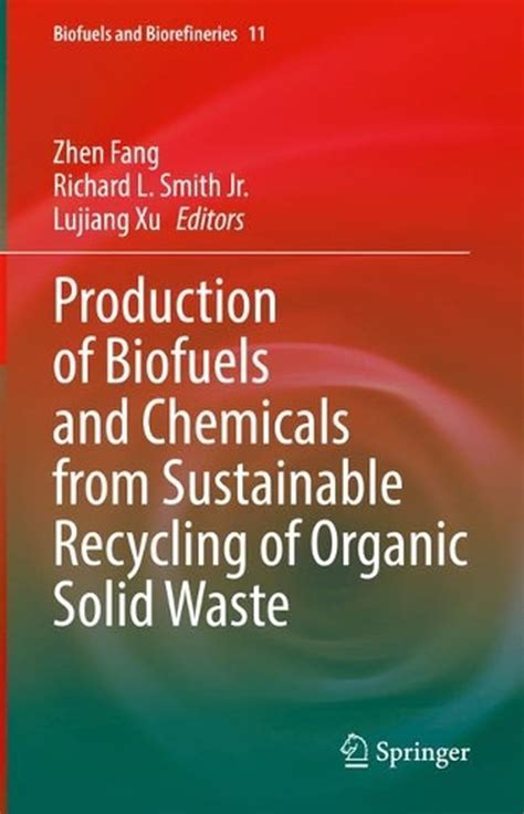 Production Of Biofuels And Chemicals From Sustainable Recycling Of