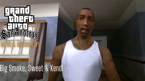 GTA San Andreas Walktrough Mission 1 Big Smoke Sweet Kendl YouTube