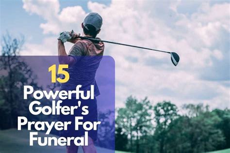 15 Powerful Golfers Prayer For Funeral Bible Verses Of The Day