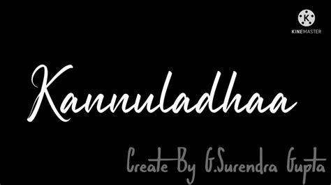 Kannuladha Aashaladha Lyrics Song In English‘3 Telugu Movie