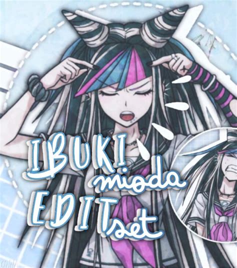 Ibuki Mioda Edit Set Danganronpa Amino