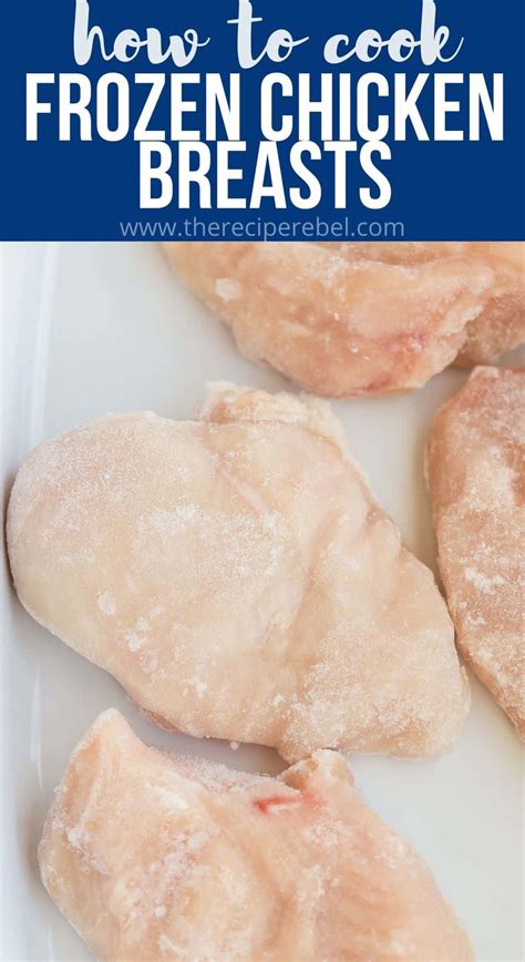 How To Cook Frozen Chicken Breasts The Recipe Rebel