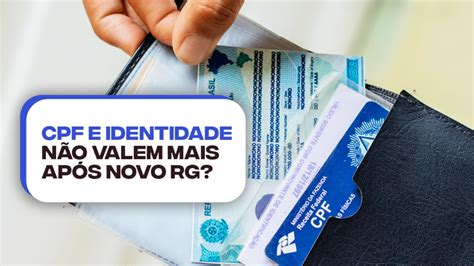 Novo RG CPF e identidade não VALEM mais Saiba como renovar a documentação