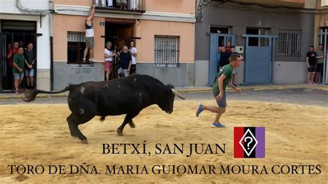 BETXÍ SANT JOAN TORO CERRIL DE DÑA MARIA GUIOMAR YouTube