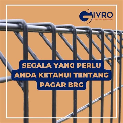 Segala Yang Perlu Anda Ketahui Tentang Pagar BRC Blog Pabrik Pagar BRC