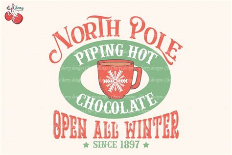 Piping Hot Chocolate SVG North Pole Christmas SVG