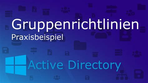 Gruppenrichtlinien erklärt Active Directory IT Limitless deutsch