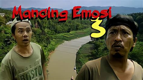 Mancing Emosi 3 Film Komedi Pendek Pekalongan YouTube