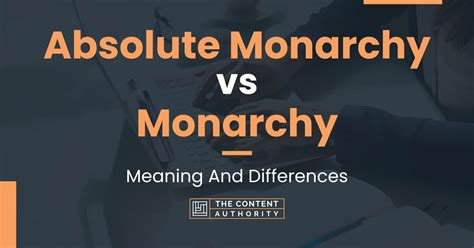 Absolute Monarchy vs Monarchy: Meaning And Differences