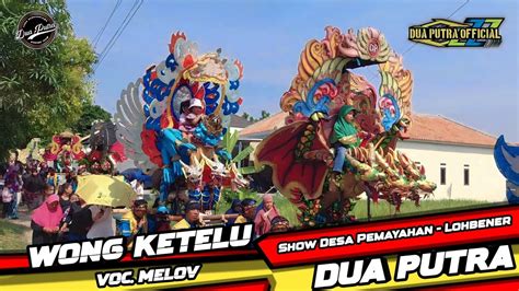 Wong Ketelu Voc Melov Dua Putra Show Desa Pemayahan Lohbener