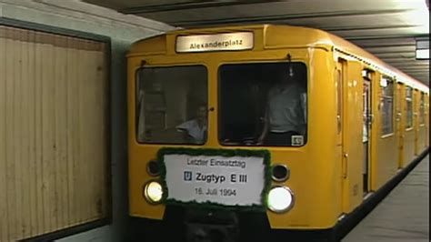 120 Jahre Berliner U Bahn Abschied Vom Typ EIII YouTube