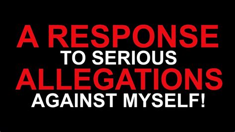 A RESPONSE To SERIOUS ALLEGATIONS Made Against MYSELF YouTube