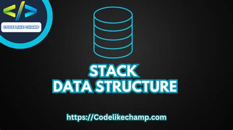 Stack - CodeLikeChamp