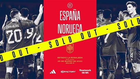 Agotadas en menos de tres horas las entradas para el España Noruega en