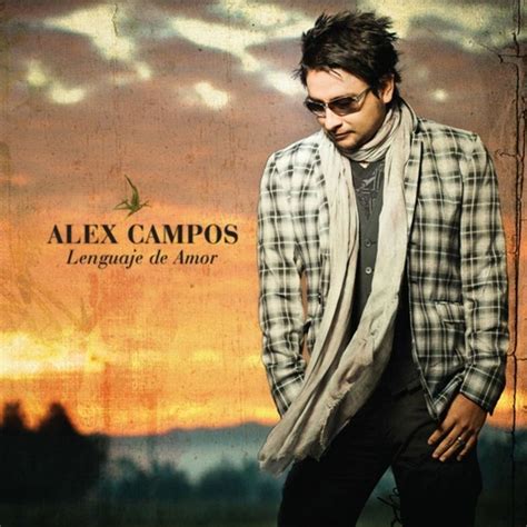 Alex Campos Lbumes De La Discografia En Letras