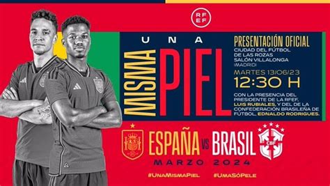 España y Brasil presentan este martes el partido contra el racismo