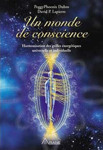 Un Monde De Conscience Harmonisation Des Grilles Nerg Tiques