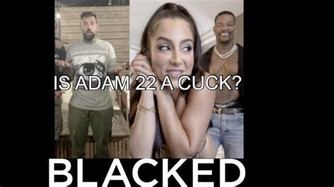 Is Adam 22 A Cuck His Wife Lena The Plug Got Blacked