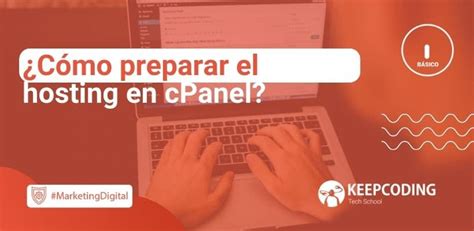 Cómo preparar el hosting en cPanel