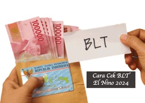 2 Cara Cek BLT El Nino 2024 Senilai 400 Ribu BAMS