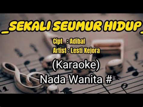 Karaoke Sekali Seumur Hidup Lirik Lesti Kejora YouTube