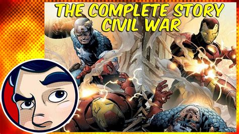 Civil War The Complete Story Comicstorian Youtube