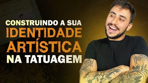 Ep 3 Criando a sua Identidade Artística na tatuagem Desperte Sua