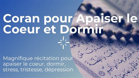 Coran Pour Apaiser Le Coeur Et Dormir Magnifique R Citation Pour